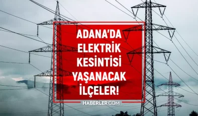 Adana elektrik kesintisi! 17-18 Ekim Seyhan, Çukurova, Kozan elektrik kesintisi ne zaman biter?